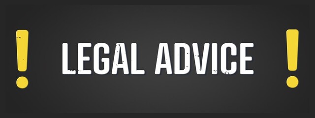 Legal advice. A blackboard with white text. Illustration with grunge text style.