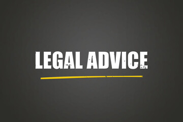 Legal advice. A blackboard with white text. Illustration with grunge text style.