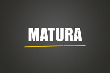 Matura. A blackboard with white text. Illustration with grunge text style.