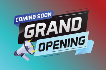 coming soon grand opening word concept vector illustration with megaphone and 3d, web, mobile app, poster, banner, flyer, background, gift card, coupon, label, wallpaper	 - obrazy, fototapety, plakaty