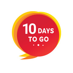 10 days to go countdown banner speech bubble. Modern design days left icon. count time sale concept vector template.