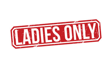 Ladies Only stamp red rubber stamp on white background. Ladies Only stamp sign. Ladies Only stamp.