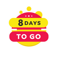 8 days to go countdown banner. Modern label design days left icon. count time sale announcement vector template.