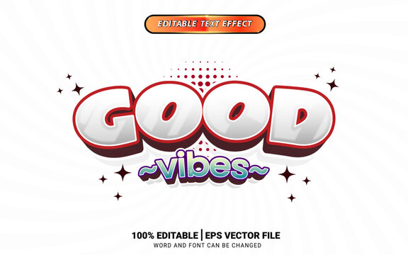 good vibes white cartoon comic retro 3d text effect design