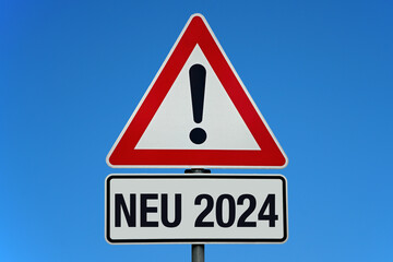Achtung Schild NEU 2024 - Veränderungen im neuen Jahr