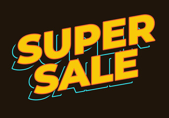 Super sale. Text effect in yellow color. 3D look