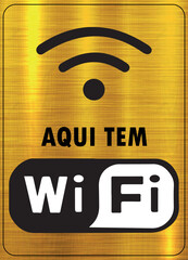 Aqui tem Wi-fi. Placa decorativa na textura dourada com s&iacute;mbolo de internet e detalhes pretos.