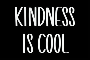 Kindness Is Cool Kind Nice Niceness Gift T-Shirt Design
