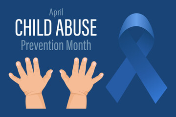 Child Abuse Prevention Month, April. Children's raised hands and a blue ribbon. Banner, poster