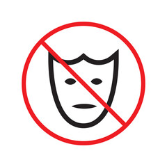 Forbidden mask icon. No carnaval mask vector icon. No carnival masks pictogram. Prohibited mask vector icon. Warning, danger, caution, attention, restriction. UX Uİ