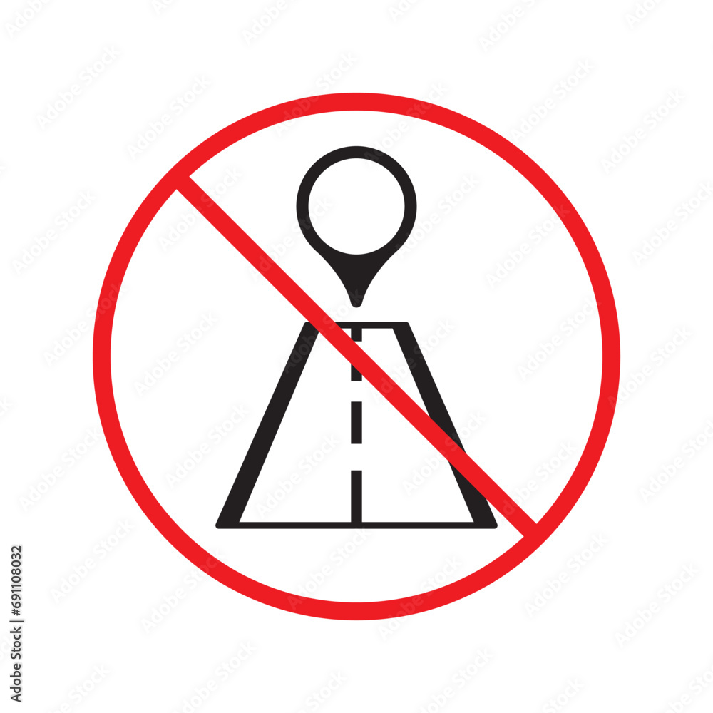 Poster no location icon. forbidden geolocation icon. no navigation vector symbol. prohibited vector icon. w