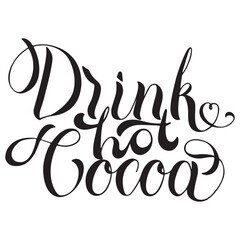 Vector inscription drinking hot cocoa on a transparent background for the winter season and cold evenings. Isolated lettering phrase