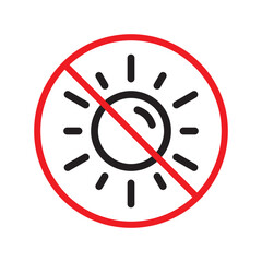 No sun icon. Forbidden sunny icon. No sun vector symbol. Prohibited  vector icon. Warning, caution, attention, restriction flat sign design. Do not pictogram UX UI