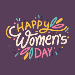Happy Women's Day hand drawn vector typography illustration. Lettering design to celebrate of International Women's Day on 8 March Banner, Poster, Postcard, Sticker, template and Social Media Post.