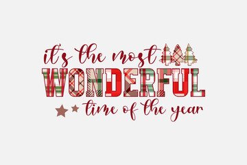 It’s The Most Wonderful Time Of The Year plaid pattern typography t shirt design sublimation