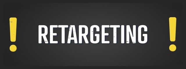 Fototapeta premium retargeting. A blackboard with white text. Illustration with grunge text style.