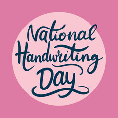 Text National Handwriting Day inscription. Handwriting text National Handwriting Day. Text banner square composition. Hand drawn vector art.