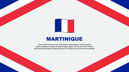 Martinique Flag Abstract Background Design Template. Martinique Independence Day Banner Cartoon Vector Illustration. Template
