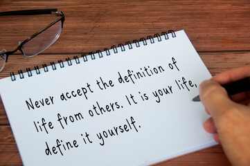 Life inspirational quote about definition of life. Inspirational concept