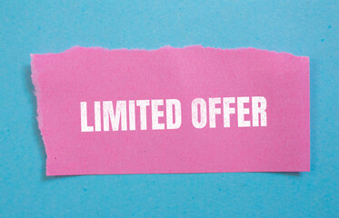 Limited offer lettering on ripped paper. Business concept.