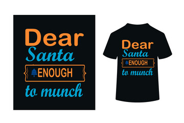 DEAR SANATA ENOUGH TO MUNCH - MERRY CHRISTMAS
