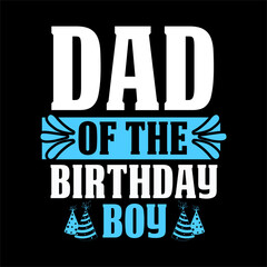 dad of the birthday boy svg