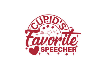 Cupid's Favorite Speecher Valentine T-shirt Design. Retro Valentine Day T-shirt Design