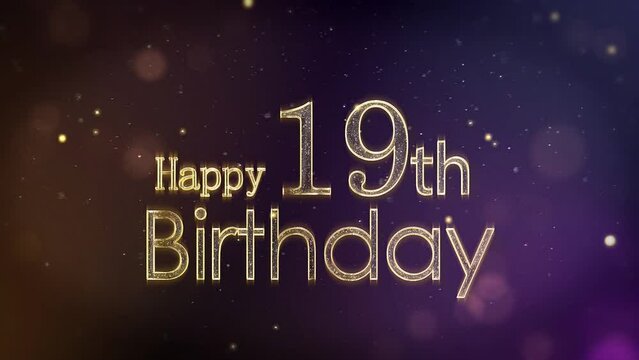 Happy 19th birthday greeting with stars and golden particles, birthday