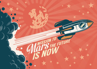 Rocket flies to Mars - retro poster. Rocketship launches to Space - vintage poster. Vector illustration.