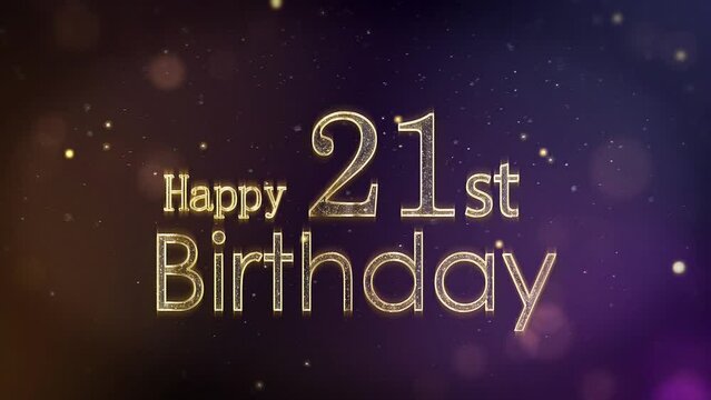 Happy 21st birthday greeting with stars and golden particles, birthday