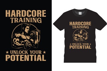 Hardcore training unlock your potential t shirt design