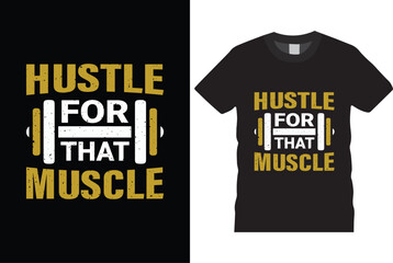 Hustle for thet muscle t shirt design