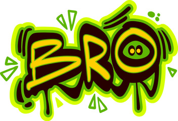 Bro, graffiti art or street style word in urban text font, vector paint spray or airbrush calligraphy. Word Bro in graffiti letters with acid green and yellow paint leak drips with funky emoji smile