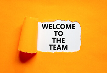 Welcome to the team symbol. Concept words Welcome to the team on beautiful white paper. Beautiful...