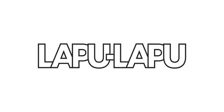 Lapu in the Philippines emblem. The design features a geometric style, vector illustration with bold typography in a modern font. The graphic slogan lettering.