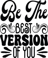 be the best version of you
