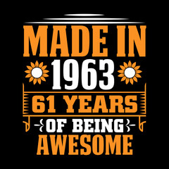 made in 1963  61 years of being awesome svg