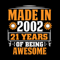 made in 2002  21 years of being awesome svg