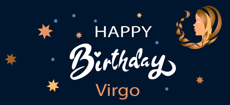 Typographic vector design of happy birthday by zodiac sign. for greeting cards and posters. Happy Birthday  Virgo.