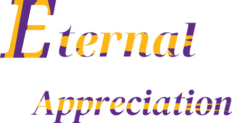 Eternal Appreciation T-Shirt Design for Timeless Style , Quate of Eternal Appreciation Design 