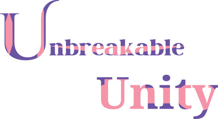 Fototapeta na wymiar Unbreakable Unity in Shirt Masterpiece , Quate Of Unbreakable Unity Design