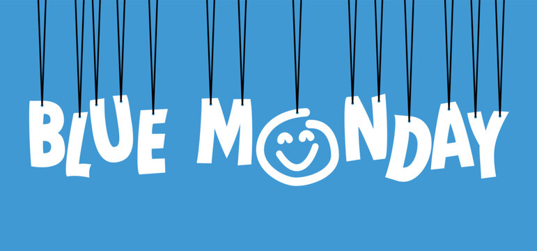 Slogan blue monday calendar. Happy blue monday concept, the most depressing day of the year The day commit suicide and depression motivation, third monday January. 