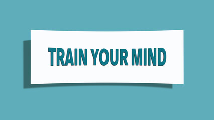 Train your mind symbol. A card in light green with words Train your mind. Isolated on white background.