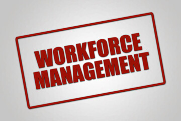 Workforce Management. A red stamp illustration isolated on light grey background.