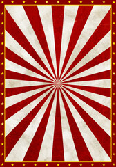 Vintage Circus Poster Background with a grunge paper texture on red and white sunbursts rays...