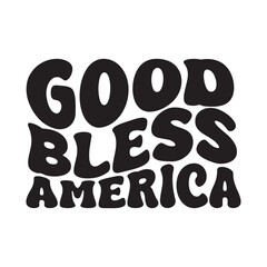 Good Bless America. Vector Design on White Background