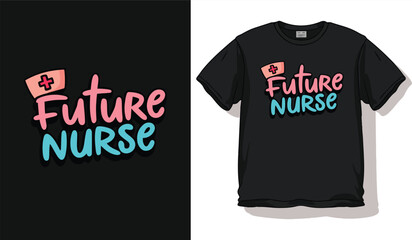 nurse , future nurse print t shirt design template