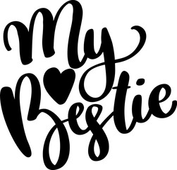 Bestie. Lettering phrase isolated on white background.