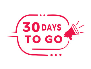 30 days to go countdown banner with megaphone. Modern badge design days left icon. Special offer count time sale concept vector template.