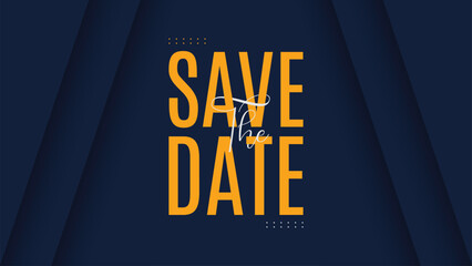 Save the date banner. Can be used for business, marketing and advertising.